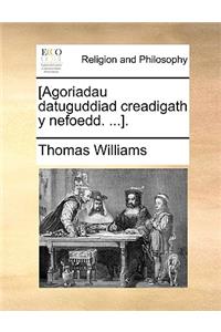 [Agoriadau Datuguddiad Creadigath y Nefoedd. ...].