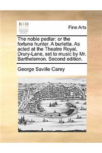 The Noble Pedlar