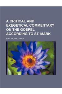 A Critical and Exegetical Commentary on the Gospel According to St. Mark (Volume 27)