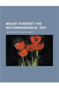Mount Everest the Reconnaissance, 1921