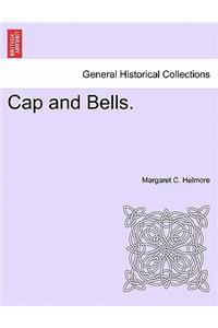 Cap and Bells.