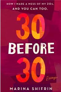 30 Before 30