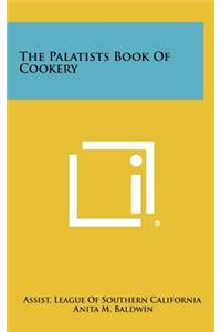 The Palatists Book of Cookery