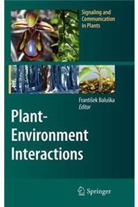 Plant-Environment Interactions: From Sensory Plant Biology to Active Plant Behavior