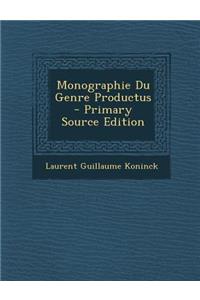 Monographie Du Genre Productus