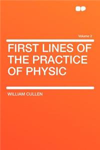 First Lines of the Practice of Physic Volume 2