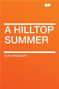 A Hilltop Summer