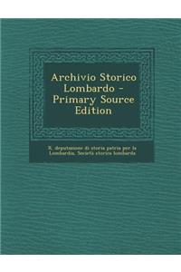 Archivio Storico Lombardo - Primary Source Edition