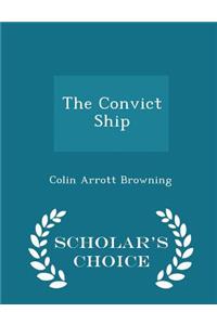 The Convict Ship - Scholar's Choice Edition