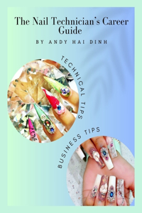 Nail Technician's Career Guide