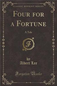 Four for a Fortune