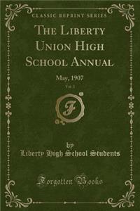 The Liberty Union High School Annual, Vol. 3