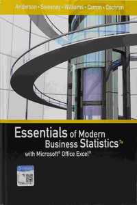 Bundle: Essentials of Modern Business Statistics with Microsoft Office Excel, 7th + Xlstat Education Edition Printed Access Card + Mindtap Business Statistics, 1 Term (6 Months) Printed Access Card