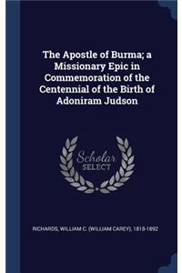 Apostle of Burma; a Missionary Epic in Commemoration of the Centennial of the Birth of Adoniram Judson