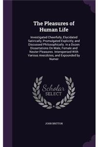 Pleasures of Human Life