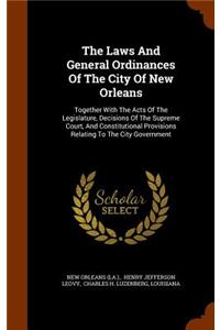 Laws And General Ordinances Of The City Of New Orleans