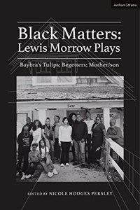 Black Matters: Lewis Morrow Plays