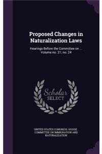 Proposed Changes in Naturalization Laws