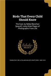 Birds That Every Child Should Know