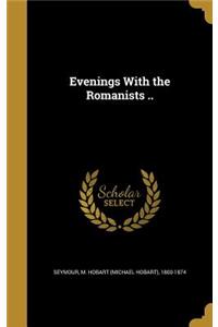 Evenings With the Romanists ..