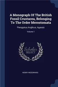 A Monograph Of The British Fossil Crustacea, Belonging To The Order Merostomata