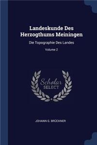 Landeskunde Des Herzogthums Meiningen