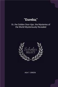 Eureka;