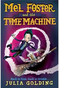 Mel Foster and the Time Machine