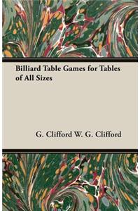 Billiard Table Games for Tables of All Sizes