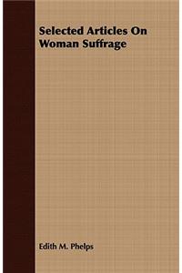 Selected Articles on Woman Suffrage