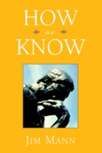 How We Know
