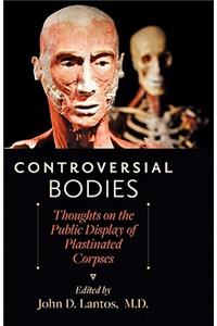 Controversial Bodies