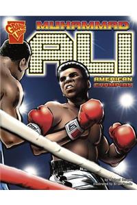 Muhammad Ali American Champion (Graphic Biographies)
