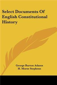 Select Documents Of English Constitutional History