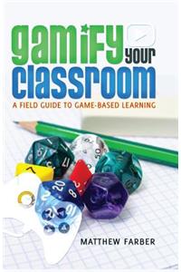 Gamify Your Classroom