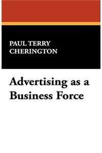 Advertising as a Business Force