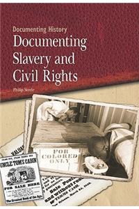 Documenting Slavery and Civil Rights