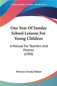 One Year Of Sunday School Lessons For Young Children