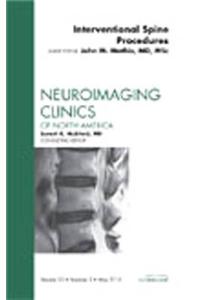Image-Guided Spine Interventions, an Issue of Neuroimaging Clinics