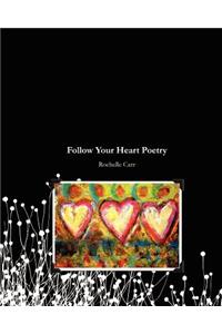 Follow Your Heart Poetry