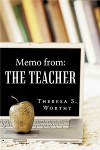 Memo from: The Teacher