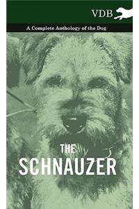 The Schnauzer - A Complete Anthology of the Dog