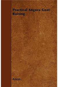 Practical Angora Goat Raising