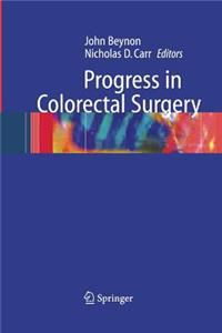 Progress in Colorectal Surgery