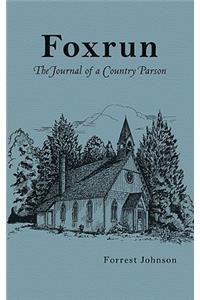 Foxrun: The Journal of a Country Parson