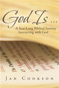 God Is ...