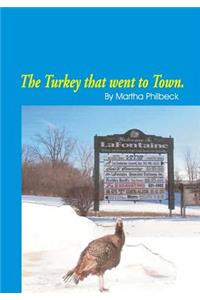 The turkey that went to town