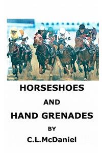 Horseshoes and Hand Grenades