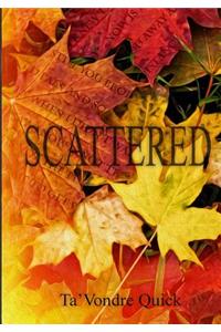 Scattered