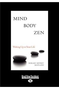 Mind Body Zen: